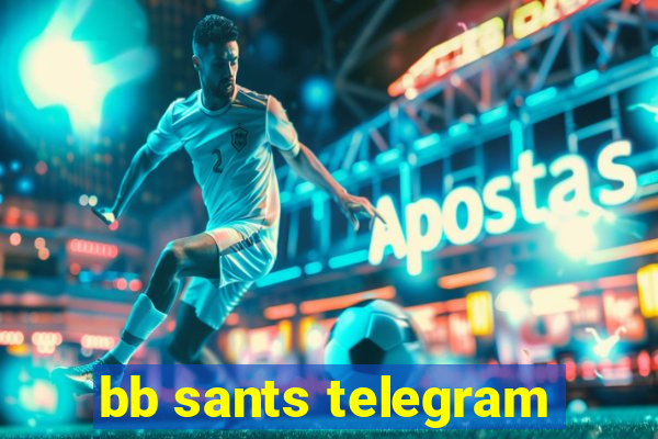 bb sants telegram